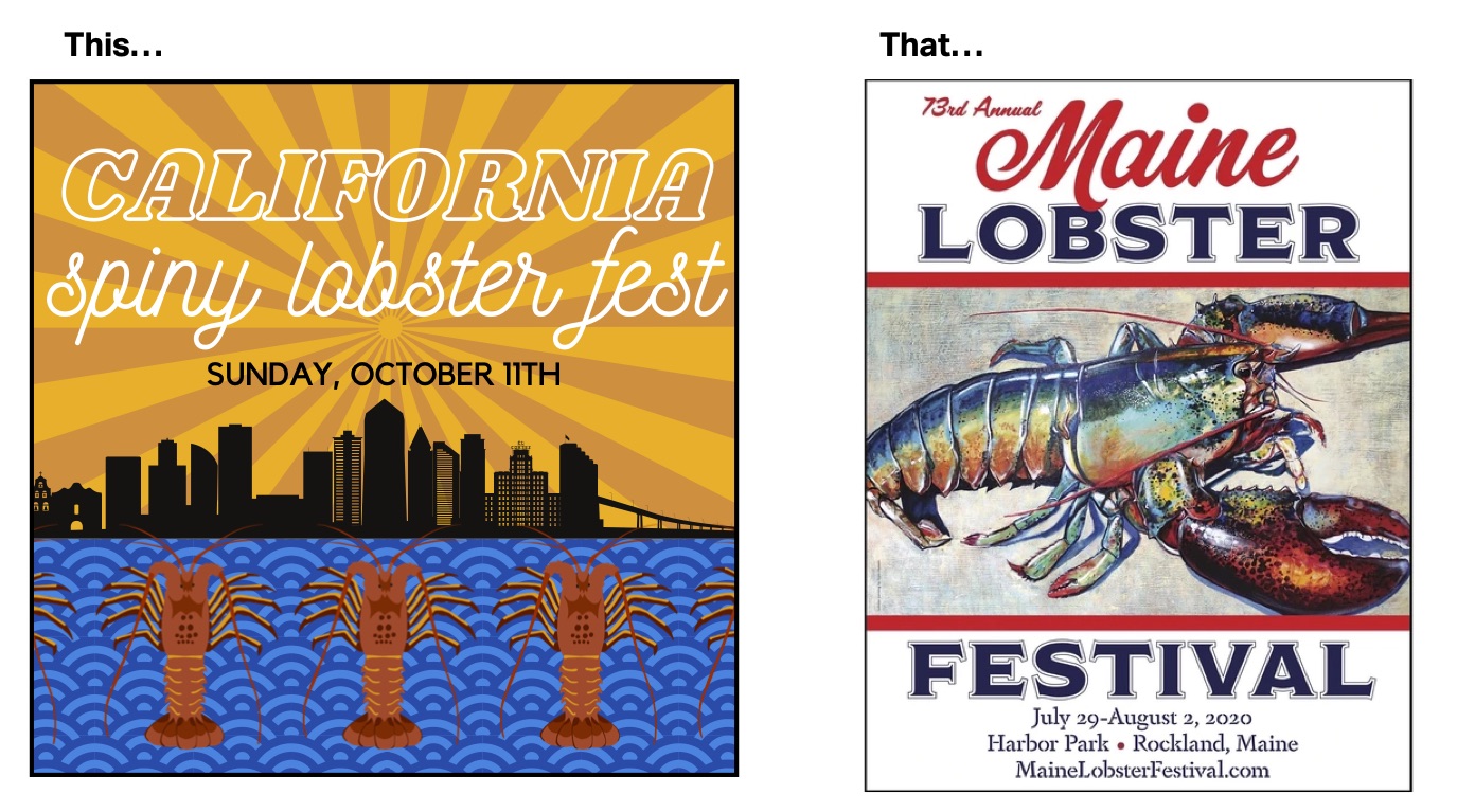  A California spiny lobsterfest and a Maine lobsterfest poster side by side each containing images of the local lobster for comparison)